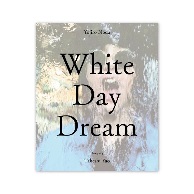 Yojiro Noda “White Day Dream”